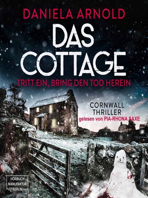 Title details for Das Cottage--Tritt ein, bring den Tod herein by Daniela Arnold - Wait list